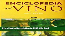 Download eBook Enciclopedia del Vino: Una Guia Alfabetica De Los Vinos De Todo El Mundo (Spanish