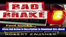 EPUB Download Bad Brake: Ford Trucks, Deadly When Parked Kindle