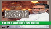 Read Book Ducasse: Flavors of France Full eBook