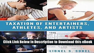 [Read Book] Taxation of Entertainers, Athletes, and Artists Mobi