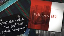 Viridian Red Not Fraud setteled by Viridian Red - The Best Real Estate Company