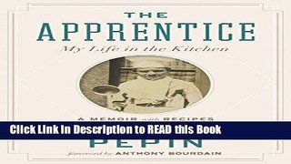 Download eBook The Apprentice: My Life in the Kitchen Full eBook