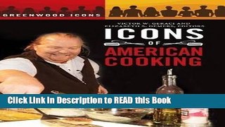 Read Book Icons of American Cooking (Greenwood Icons) Full Online