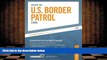 PDF [FREE] DOWNLOAD  Master The U.S. Border Patrol Exam (Peterson s Master the U.S. Border Patrol