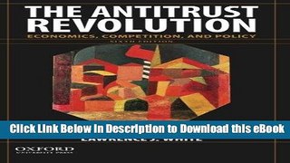 [Read Book] The Antitrust Revolution: Economics, Competition, and Policy Kindle