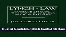 EPUB Download Lynch - Law: An Investigation into the History of Lynching in the United States Mobi