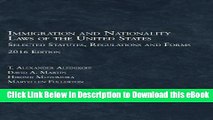 [Read Book] Immigration and Nationality Laws of the United States: Selected Statutes, Regs and
