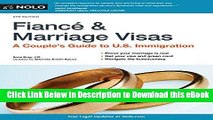 EPUB Download Fiancé and Marriage Visas: A Couple s Guide to U.S. Immigration (Fiance and Marriage