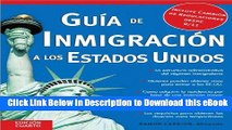 DOWNLOAD Guía de Inmigración a los Estados Unidos (Guia De Inmigracion a Los Estdos Unidos)