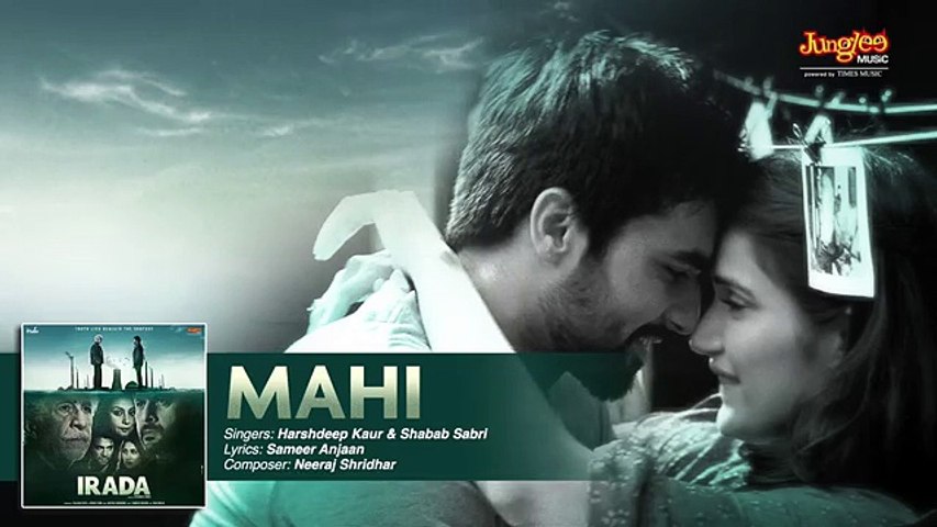 Mahi Audio Song - Irada