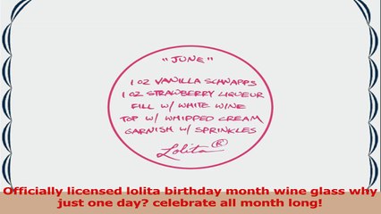 Lolita Love My Birthday Month Wine Glass June a9046b9a