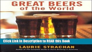 Download eBook Great Beers Of The World: And How To Brew Them At Home eBook Online