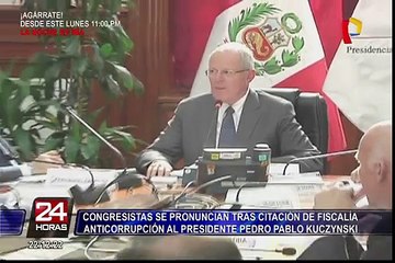 Reacciones tras citación de Fiscalía a presidente Pedro Pablo Kuczynski