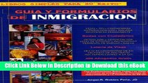 DOWNLOAD Guía y Formularios de Inmigración (U.S. Immigration Guide and Forms) (Spanish Edition)