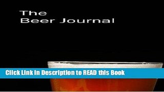 Read Book The Beer Journal Full eBook