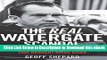 DOWNLOAD The Real Watergate Scandal: Collusion, Conspiracy, and the Plot That Brought Nixon Down