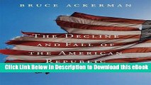 EPUB Download The Decline and Fall of the American Republic (The Tanner Lectures on Human Values)