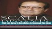 [Read Book] Scalia Dissents: Writings of the Supreme Court s Wittiest, Most Outspoken Justice Kindle
