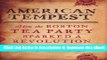 EPUB Download American Tempest: How the Boston Tea Party Sparked a Revolution Kindle