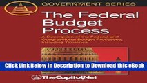 [Read Book] The Federal Budget Process: A Description of the Federal and Congressional Budget