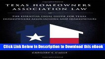 [Read Book] Texas Homeowners Association Law - The Essential Legal Guide for Texas Homeowners