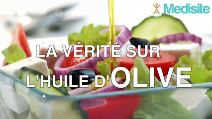 La verite sur l'huile dolive