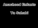 ** Anacheed ** Groupe d'Enfants - Ya sahabi **