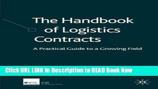 [Popular Books] The Handbook of Logistics Contracts: A Practical Guide to a Growing Field Full
