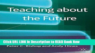 [Popular Books] Teaching about the Future Full Online