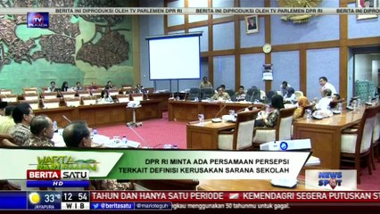 DPR Minta Persamaan Persepsi Definisi Kerusakan Sarana
