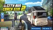 City Bus Coach SIM 2 - Android Gameplay HD