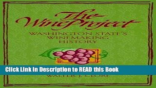 Read Book The Wine Project: Washington State s Winemaking Full eBook