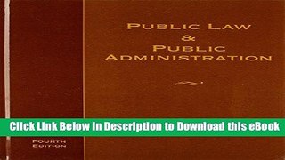 [Read Book] Public Law and Public Administration Kindle