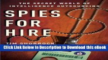 [Read Book] Spies for Hire: The Secret World of Intelligence Outsourcing Mobi