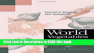 Read Book World Vegetables: Principles, Production and Nutritive Values Full eBook