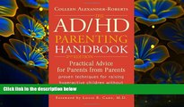 FREE [DOWNLOAD] AD/HD Parenting Handbook: Practical Advice for Parents from Parents Colleen