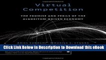 EPUB Download Virtual Competition: The Promise and Perils of the Algorithm-Driven Economy Mobi