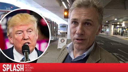 Christoph Waltz a des mots choisis pour le président Trump