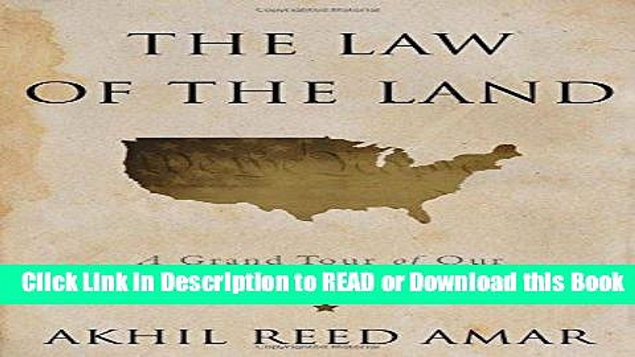 PDF [FREE] DOWNLOAD The Law of the Land: A Grand Tour of Our Constitutional Republic [DOWNLOAD]