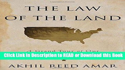 PDF [FREE] DOWNLOAD The Law of the Land: A Grand Tour of Our Constitutional Republic [DOWNLOAD]
