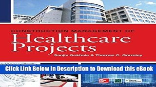 [Read Book] Construction Management of Healthcare Projects Kindle