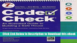 [Read Book] Code Check: 7th Edition (Code Check: An Illustrated Guide to Building a Safe House) Mobi