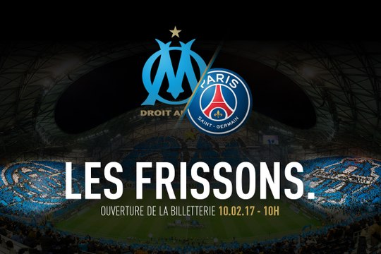 OM-PSG : tout commence ce vendredi 10 février