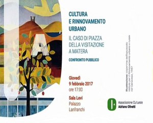 PIAZZA DELLA VISITAZIONE: SI DIBATTE MATERA 9-2-2017