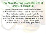 Health Benefits of organic Coconut Oil