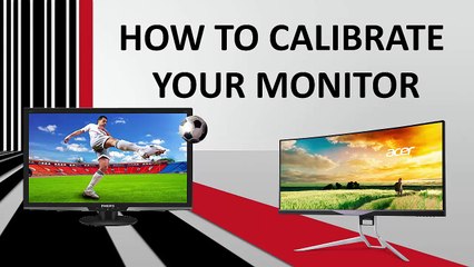 Tips for Calibrate Your Monitor
