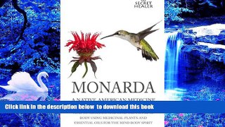 Download [PDF]  Monarda: A Native American Medicine: How To Meditate And Heal The Physical Body