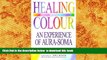 FREE [DOWNLOAD] Healing with Colour: Experience of Aura Soma PHILIPPA MERIVALE Pre Order