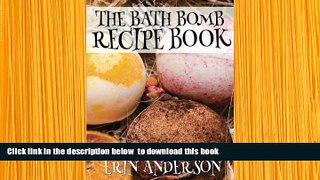 [PDF]  The Bath Bomb Recipe Book Erin Anderson For Kindle