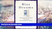 Download [PDF]  Blue Dreams: The Science and the Story of the Drugs that Changed Our Minds Lauren